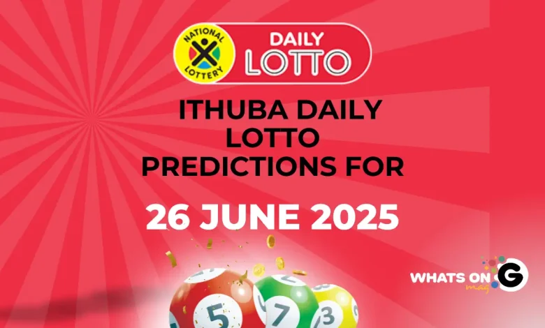 Ithuba Daily Lotto Predictions For 26/06/2025