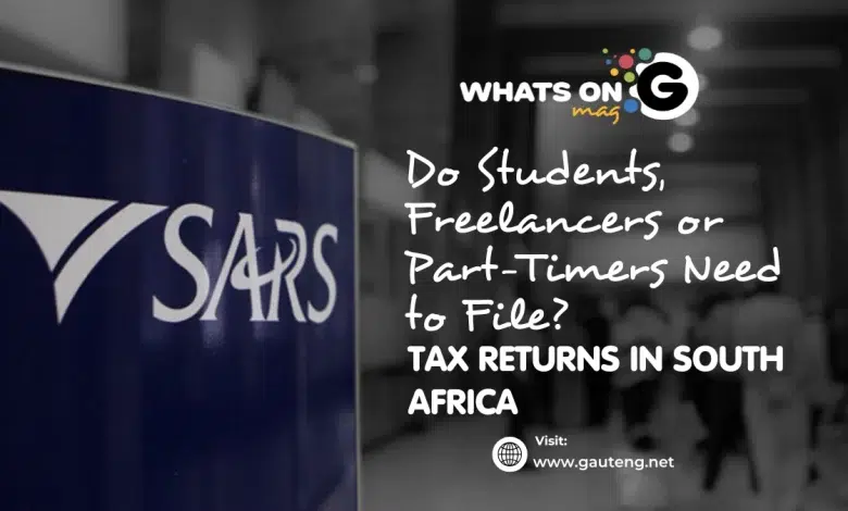 Do Students, Freelancers or Part-Timers Need to File a Tax Return in South Africa?