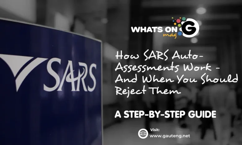How SARS Auto-Assessments Work – And When You Should Reject Them