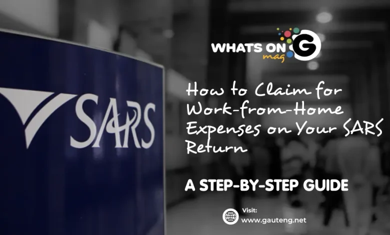 How to Claim for Work-from-Home Expenses on Your SARS Return
