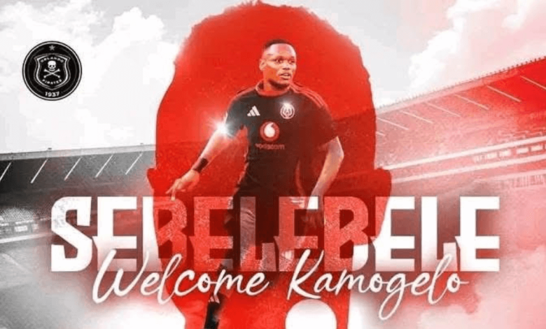 Orlando Pirates Complete Kamogelo Sebelebele Signing